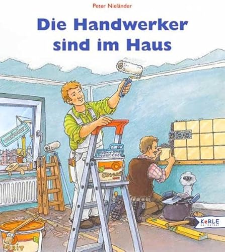 Beispielbild fr Die Handwerker sind im Haus zum Verkauf von medimops