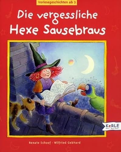 Beispielbild fr Die vergessliche Hexe Sausebraus zum Verkauf von medimops