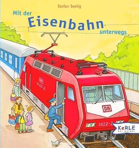 Stock image for Mit der Eisenbahn unterwegs for sale by medimops