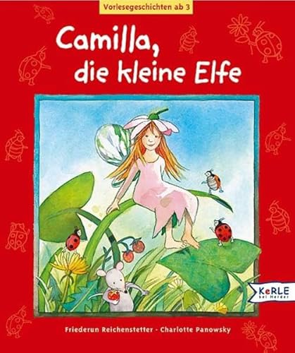 Beispielbild fr Camilla, die kleine Elfe. Vorlesegeschichten ab 3 zum Verkauf von medimops