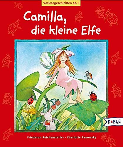 Stock image for Camilla, die kleine Elfe. Vorlesegeschichten ab 3 for sale by medimops
