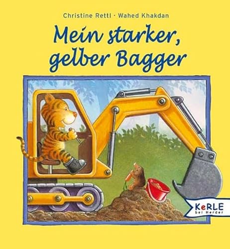 Mein starker, gelber Bagger (9783451706141) by [???]