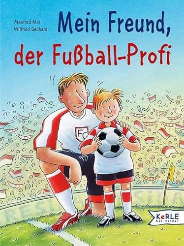 9783451706776: Mein Freund, der Fuball-Profi