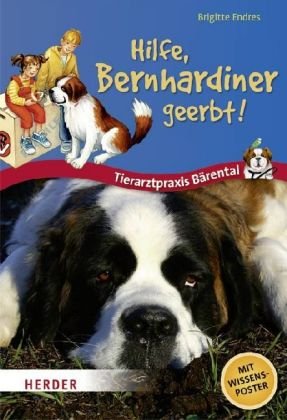 9783451708725: Hilfe, Bernhardiner geerbt!: Tierarztpraxis Brental