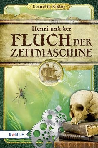 Stock image for Henri und der Fluch der Zeitmaschine: Henris Reise mit Alexander von Humboldt for sale by medimops