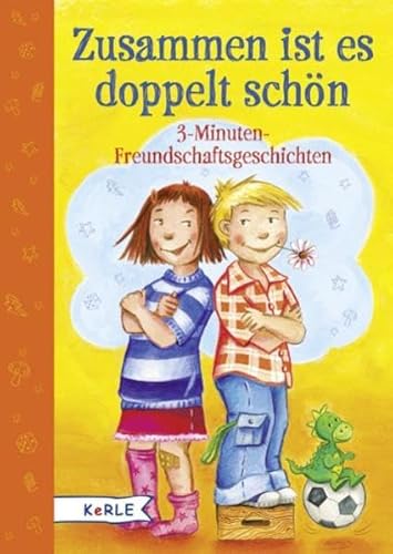 Beispielbild fr Zusammen ist es doppelt schn: 3-Minuten-Freundschaftsgeschichten zum Verkauf von medimops