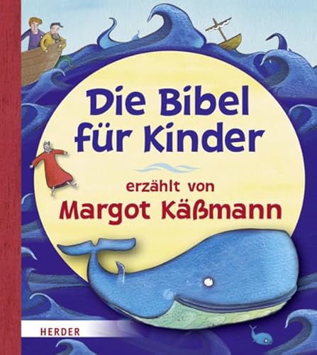 9783451710568: Die Bibel fr Kinder erzhlt von Margot Kmann