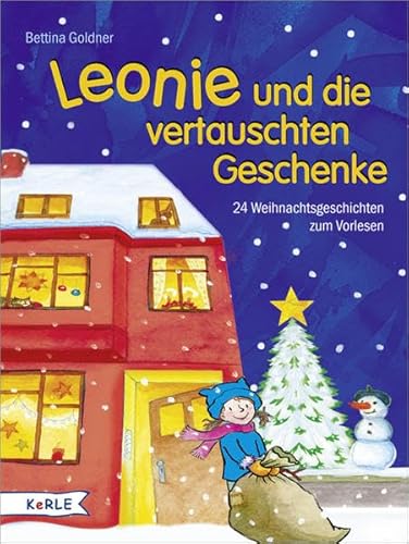 Stock image for Leonie und die vertauschten Geschenke: 24 Weihnachtsgeschichten zum Vorlesen for sale by medimops