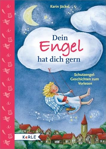 Imagen de archivo de Dein Engel hat dich gern: Schutzengel-Geschichten zum Vorlesen a la venta por medimops