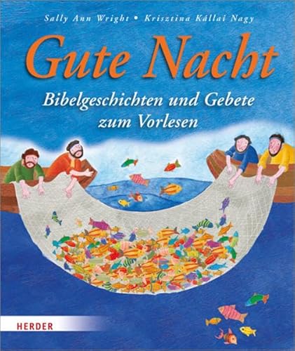 Gute Nacht. Bibelgeschichten und Gebete zum Vorlesen