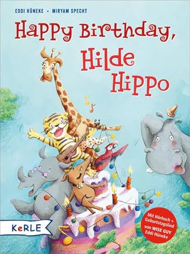 Beispielbild fr Happy Birthday, Hilde Hippo: Mit Hrbuch + Geburtstagslied zum Verkauf von medimops