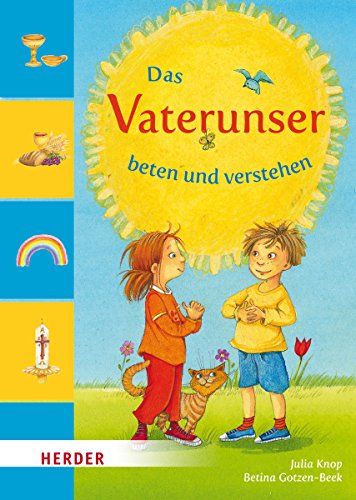 9783451712913: Knop, J: Vaterunser beten und verstehen