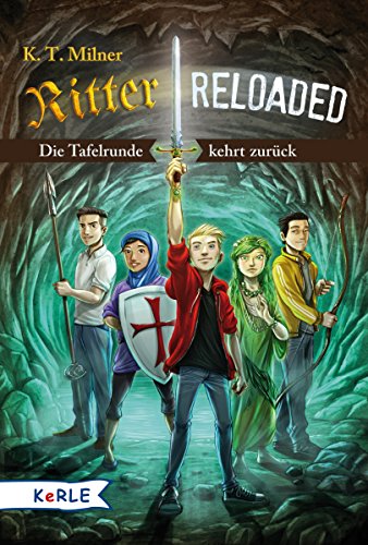 9783451712951: Ritter reloaded Band 1: Die Tafelrunde kehrt zurck