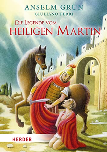 Die Legende vom heiligen Martin - Grün, Anselm