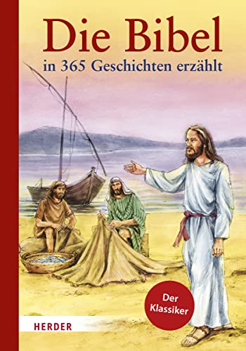 Beispielbild fr Die Bibel in 365 Geschichten erzhlt zum Verkauf von Revaluation Books