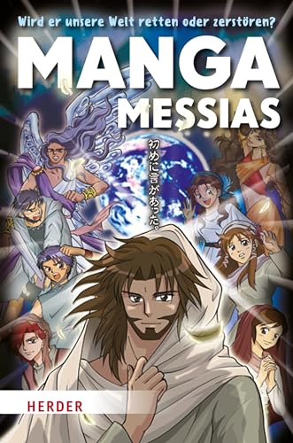9783451717093: Manga Messias: Wird er unsere Welt retten oder zerstren?