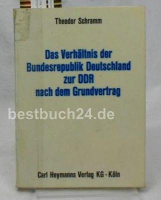 Imagen de archivo de Das Verhltnis der Bundesrepublik Deutschland zur DDR nach dem Grundvertrag a la venta por Versandantiquariat Dieter Hafner