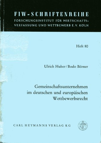 Gemeinschaftsunternehmen im deutschen und europäischen Wettbewerbsrecht.