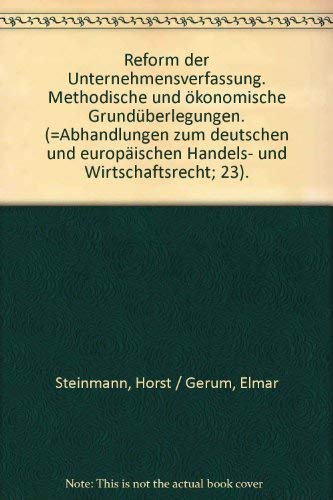 9783452184757: Reform der Unternehmensverfassung : Methodische u. konomische Grundberlegungen.