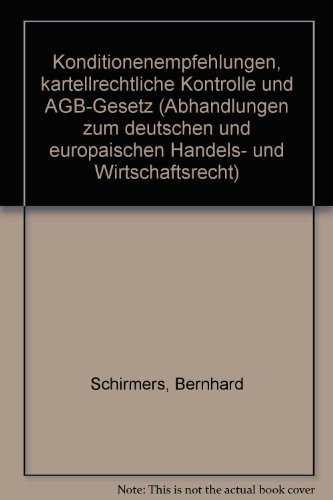 Konditionenempfehlungen, kartellrechtliche Kontrolle und AGB-Gesetz.