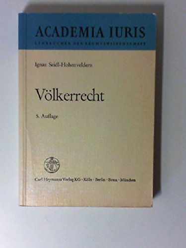 Völkerrecht. - Seidl-Hohenveldern, Ignaz