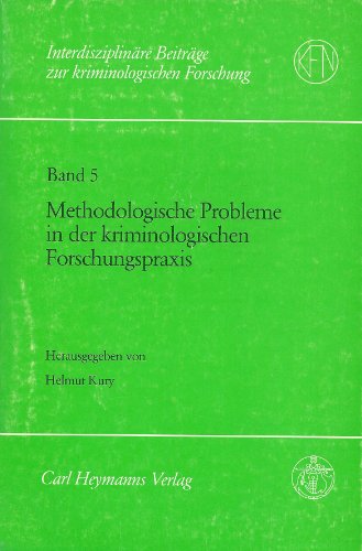 Stock image for Methodologische Probleme in der kriminologischen Forschungspraxis for sale by medimops