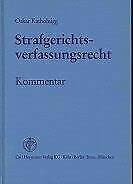 Beispielbild fr Strafgerichtsverfassungsrecht Kommentar zu den allgemeinen und den die Strafrechtspflege regelnden Vorschriften des Gerichtsverfassungsgesetzes, des Einfhrungsgesetzes zum Gerichtsverfassungsgesetz und des Gesetzes zur Wahrung der Einheitlichkeit der Rechtsprechung der obersten Gerichtshfe des Bundes. Mit Nachtrag zum Verkauf von Buchpark