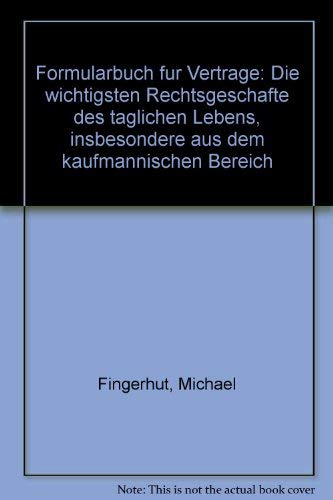 Beispielbild fr Formularbuch fr Vertrge. Die wichtigsten Rechtsgeschfte des tglichen Lebens, insbesondere aus dem kaufmnnischen Bereich zum Verkauf von medimops