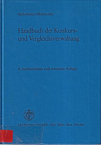 Stock image for Handbuch der Konkurs- und Vergleichsverwaltung. 6., neubearb. und erw. Aufl. for sale by Wissenschaftliches Antiquariat Kln Dr. Sebastian Peters UG