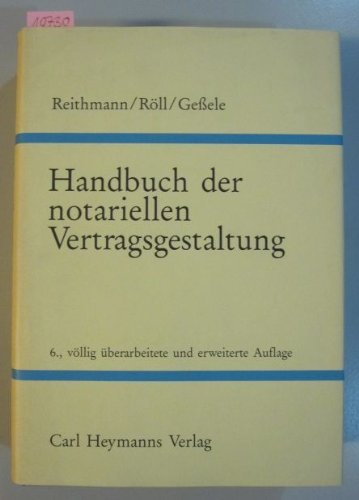 Stock image for Handbuch der notariellen Vertragsgestaltung for sale by Antiquariat am Mnster Gisela Lowig