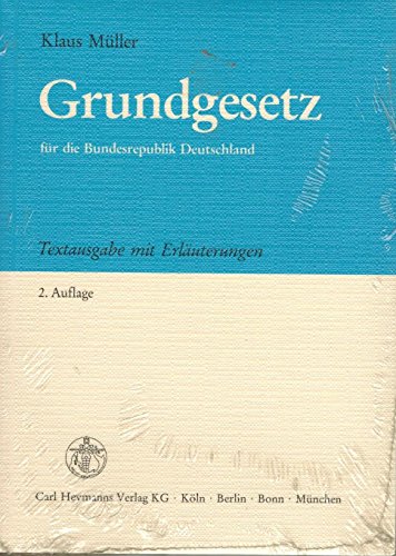 Grundgesetz Fur Die Bundesrepublik Deutschland: Textausgabe Mit Kurzen Erlauterungen - Germany