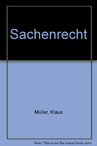 Sachenrecht - Klaus Müller