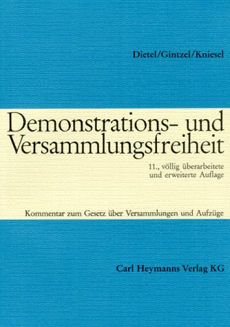 Imagen de archivo de Demonstrations- und Versammlungsfreiheit. Kommentar zum Gesetz ber Versammlungen und Aufzge vom 24. Juli 1953 a la venta por Bernhard Kiewel Rare Books