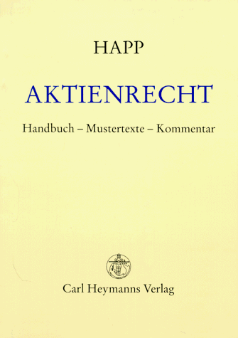 Beispielbild fr Aktienrecht, Handbuch - Mustertexte - Kommentar, zum Verkauf von Antiquariat Im Baldreit