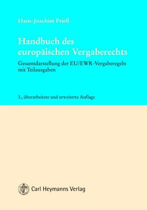 Beispielbild fr Das ffentliche Auftragswesen in der Europischen Union. Gesamtdarstellung der EU/EWR-Vergaberegeln mit Textausgabe zum Verkauf von Antiquariat Knacke