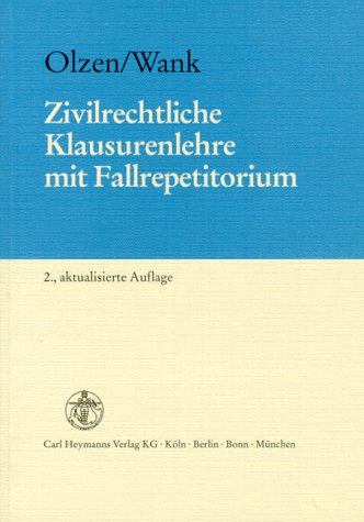 Stock image for Zivilrechtliche Klausurenlehre mit Fallrepetitorium for sale by Versandantiquariat Lenze,  Renate Lenze