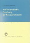 Ausseruniversitäre Forschung im Wissenschaftsrecht - Meusel, Ernst J und Nikolaus Blum