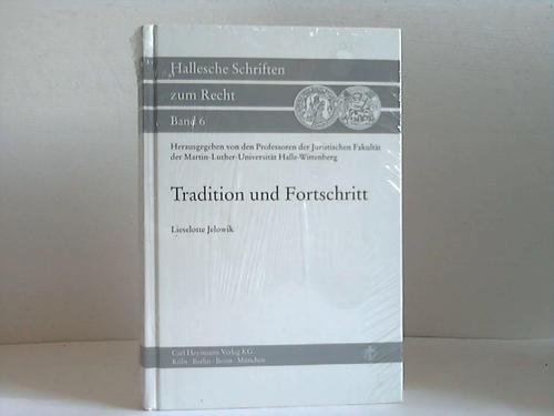 9783452240255: Tradition und Fortschritt. Die hallesche Juristenfakultt im 19. Jahrhundert