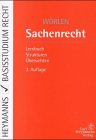 Sachenrecht - Wörlen, Rainer und Karin Metzler-Müller