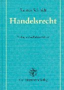 Handelsrecht (German Edition) (9783452242327) by Schmidt, Karsten