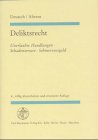 Deliktsrecht : unerlaubte Handlungen, Schadensersatz, Schmerzensgeld - Deutsch, Erwin ; Ahrens, Hans-Jürgen