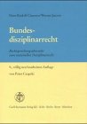 9783452247551: Bundesdisziplinarrecht. Rechtsprechungsbersicht zum materiellen Disziplinarrecht