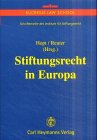 Stiftungsrecht in Europa. (9783452249425) by Hopt, Klaus J.; Reuter, Dieter