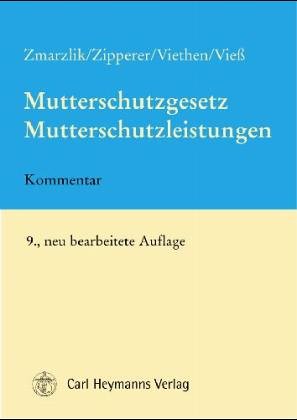 Stock image for Mutterschutzgesetz, Mutterschaftsleistungen: Mit Mutterschutzverordnung for sale by medimops