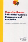 Beispielbild fr Umweltprfungen bei stdtebaulichen Planungen und Projekten. zum Verkauf von Die Wortfreunde - Antiquariat Wirthwein Matthias Wirthwein