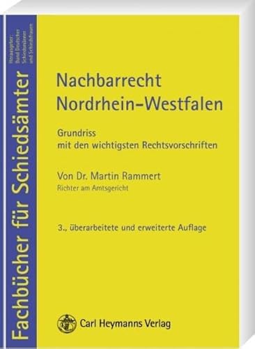 Stock image for Nachbarrecht Nordrhein-Westfalen: Grundriss mit den wichtigsten Rechtsvorschriften for sale by medimops