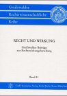 Imagen de archivo de Recht und Wirkung: Greifswalder Beitrge zur Rechtswirkungsforschung a la venta por Buchmarie