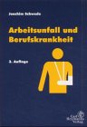 Stock image for Arbeitsunfall und Berufskrankheit: Handbuch fr die Betriebspraxis for sale by getbooks GmbH