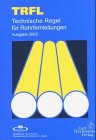 9783452253828: TRFL 2003 - Technische Regeln fr Rohrfernleitungen