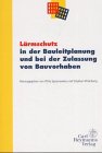 9783452253958: Lrmschutz in der Bauleitplanung und bei der Zulassung von Bauvorhaben.